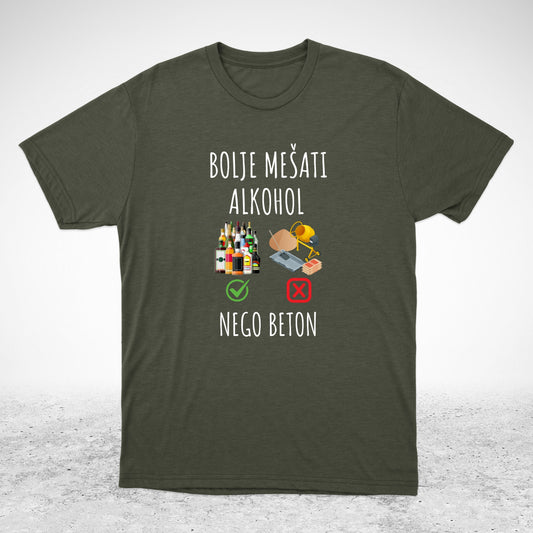 Bolje mešati alhohol - majica