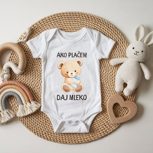 Ako plačem daj mleko - bodić za dečake