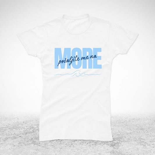 Pošaljite me na more - majica