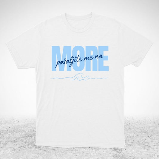 Pošaljite me na more - majica
