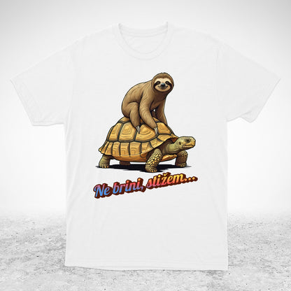 Ne brini, stižem - majica