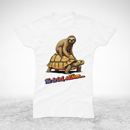 Ne brini, stižem - majica