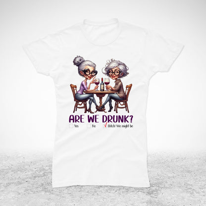 Are we drunk - majica