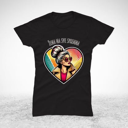 Žena na sve spremna - majica