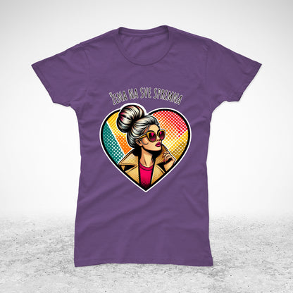 Žena na sve spremna - majica