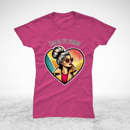 Žena na sve spremna - majica