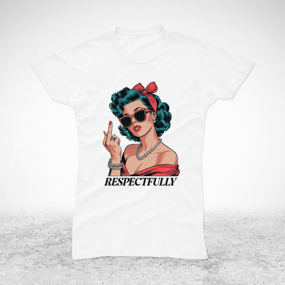 Respectfully - majica