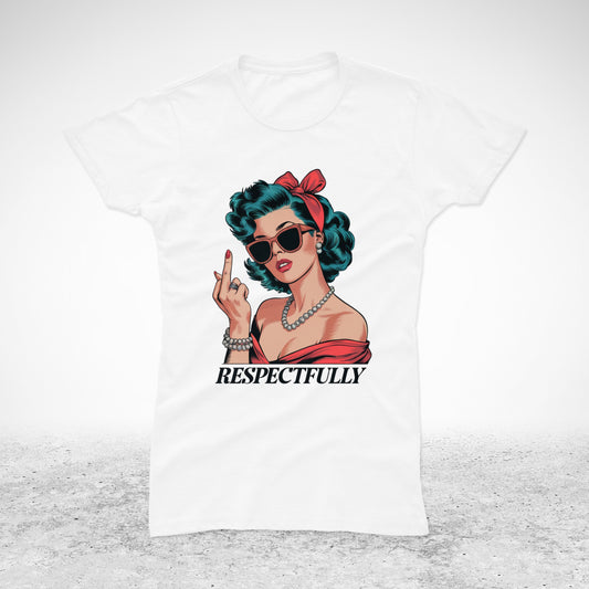 Respectfully - majica