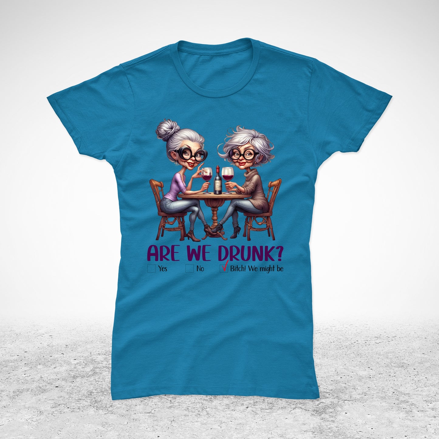 Are we drunk - majica